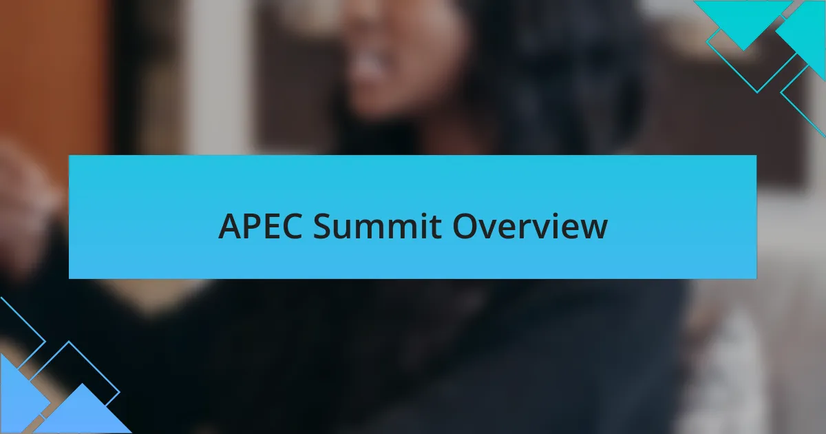 APEC Summit Overview