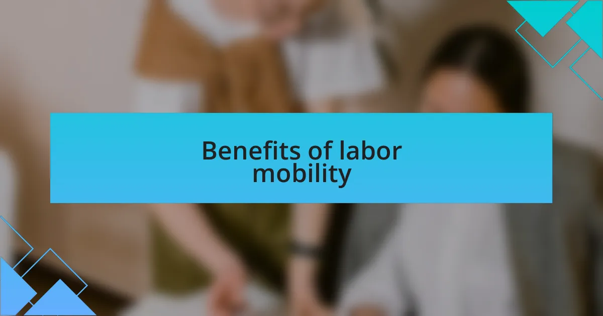 Benefits of labor mobility