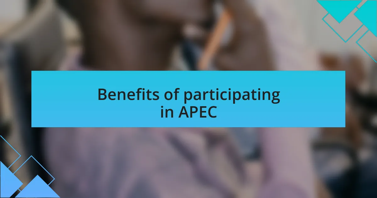 Benefits of participating in APEC
