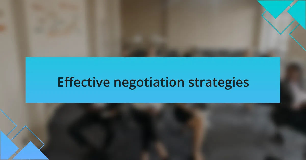 Effective negotiation strategies