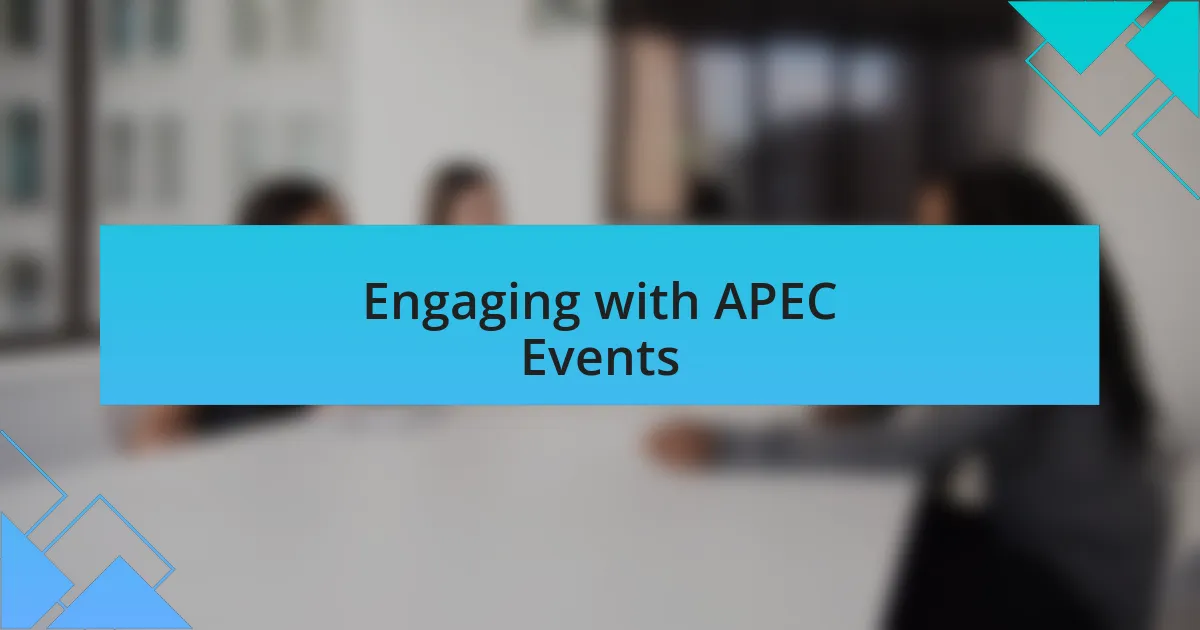 Engaging with APEC Events