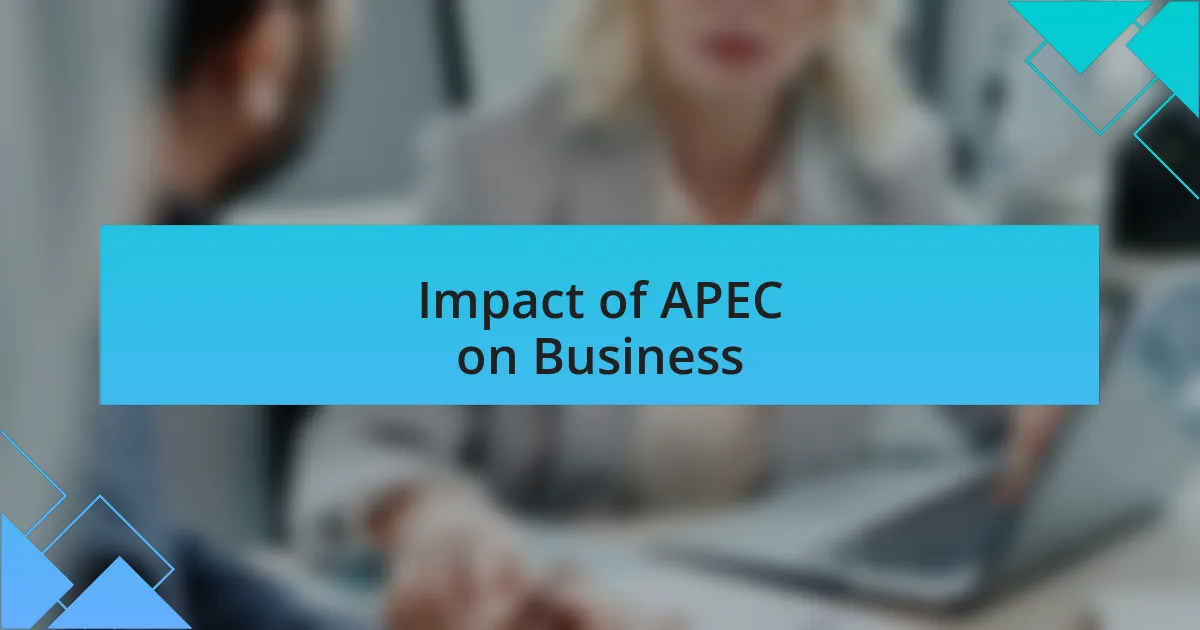 Impact of APEC on Business
