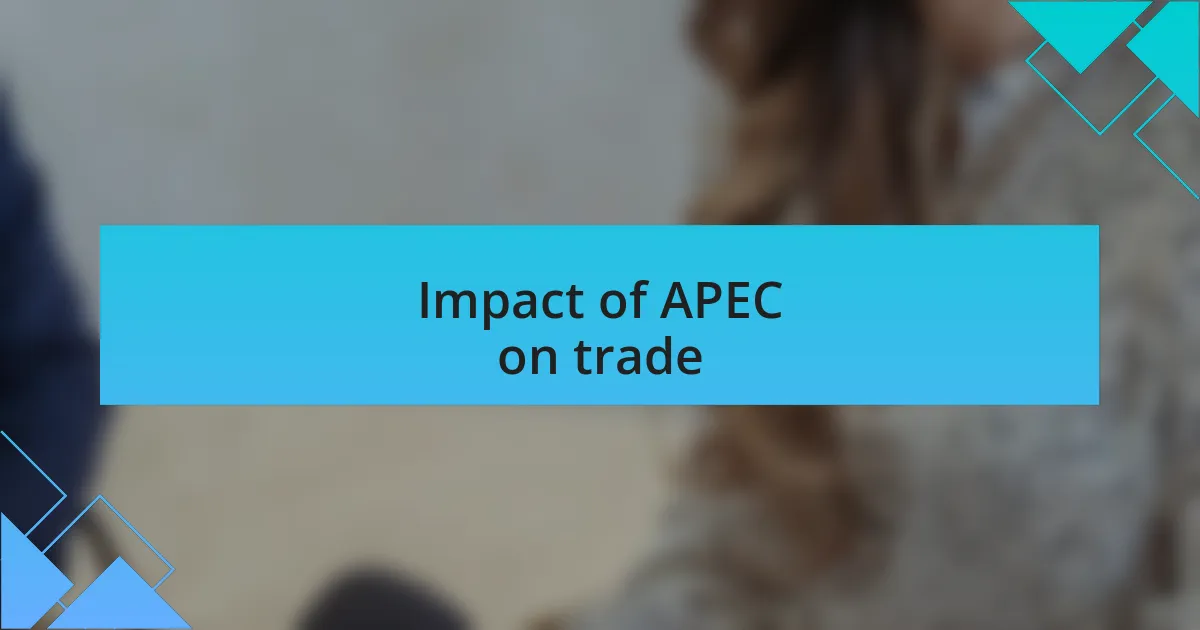 Impact of APEC on trade