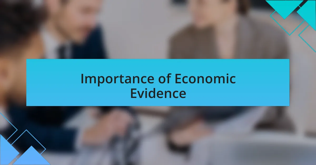 Importance of Economic Evidence