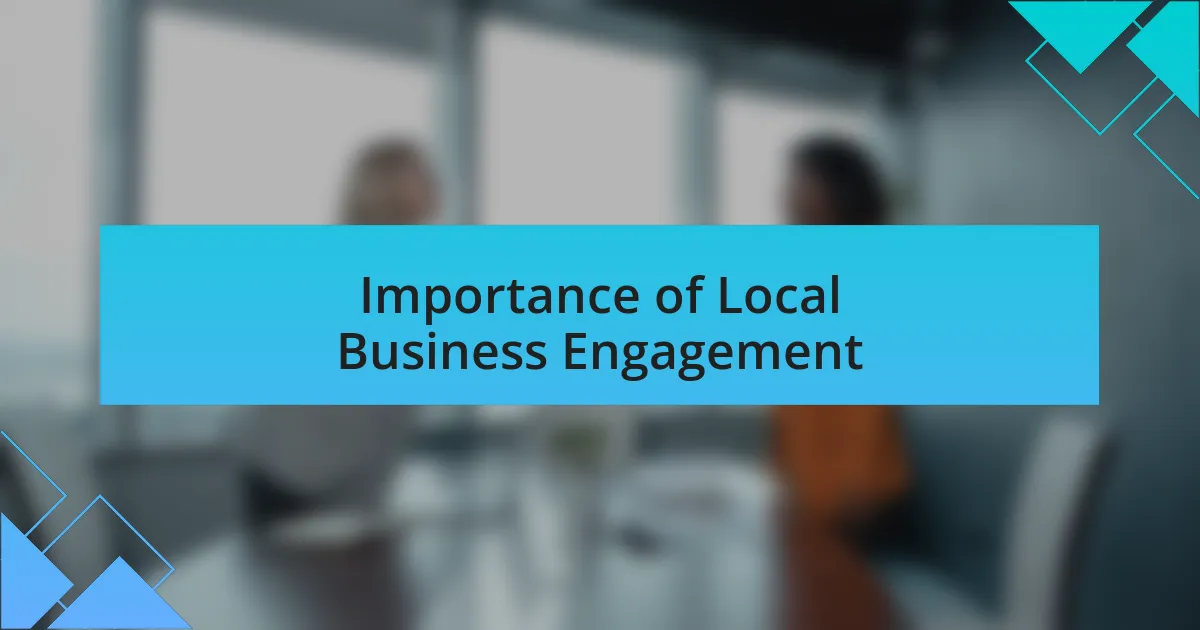 Importance of Local Business Engagement