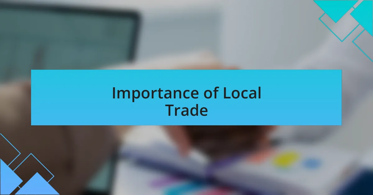 Importance of Local Trade