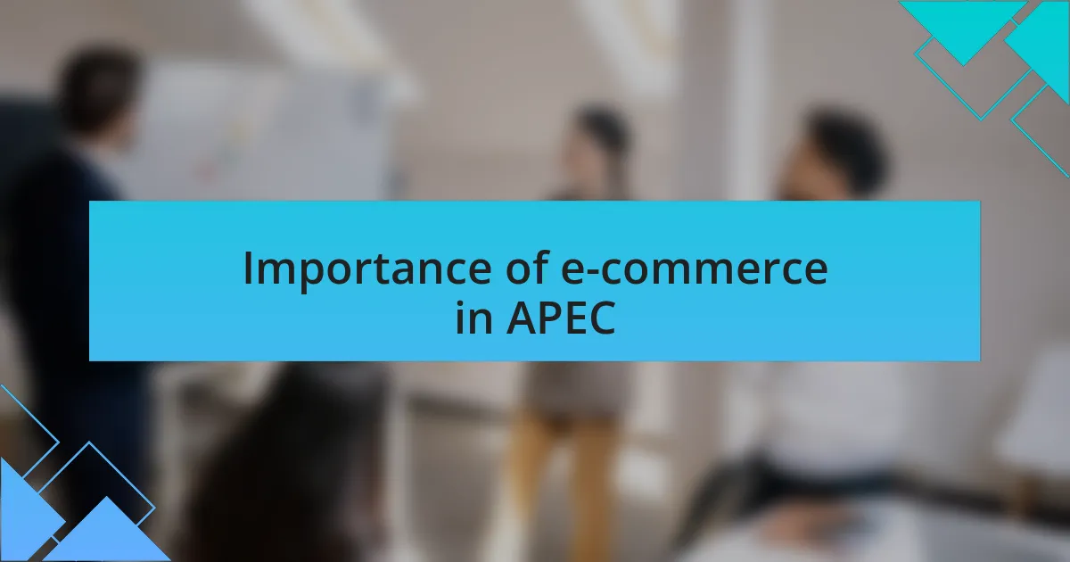Importance of e-commerce in APEC