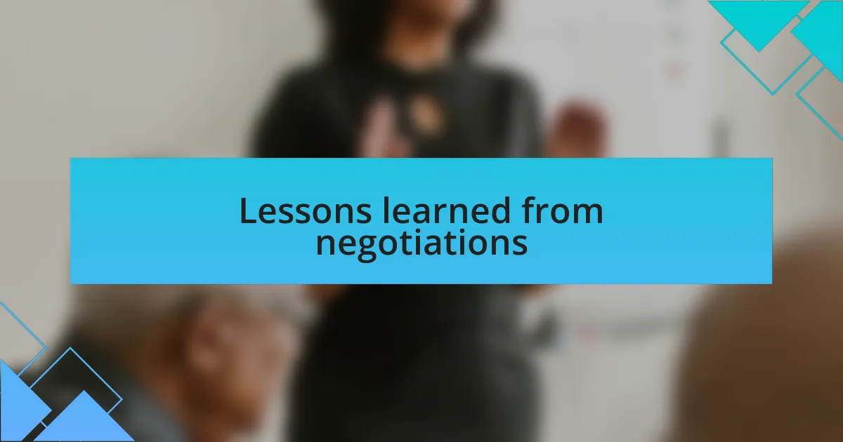 Lessons learned from negotiations