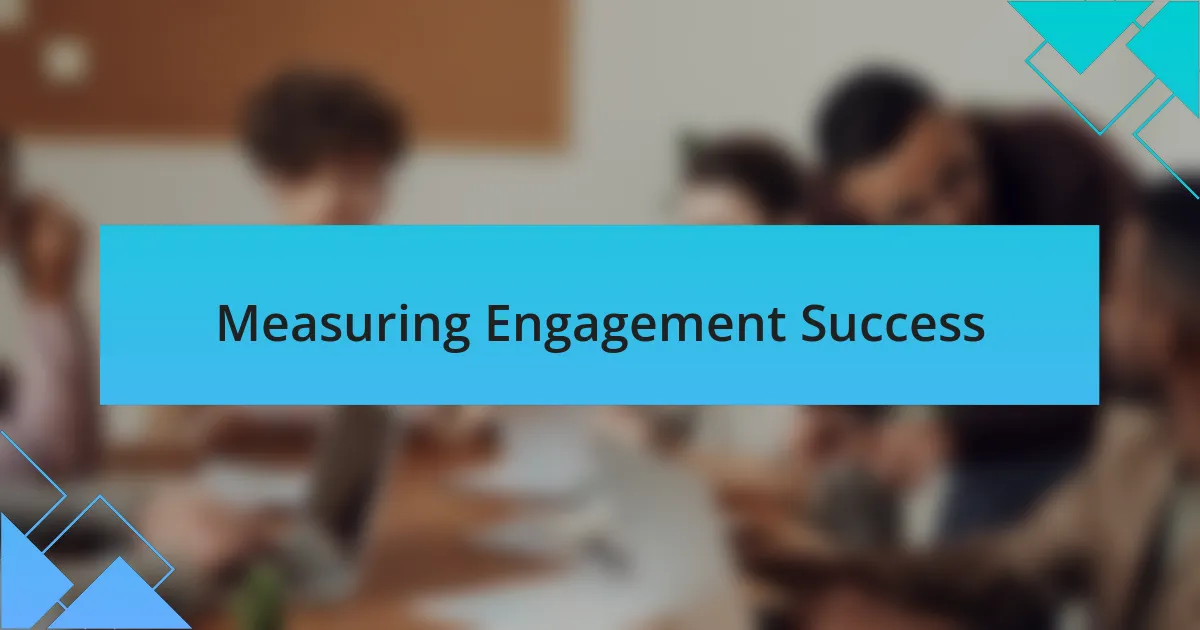 Measuring Engagement Success