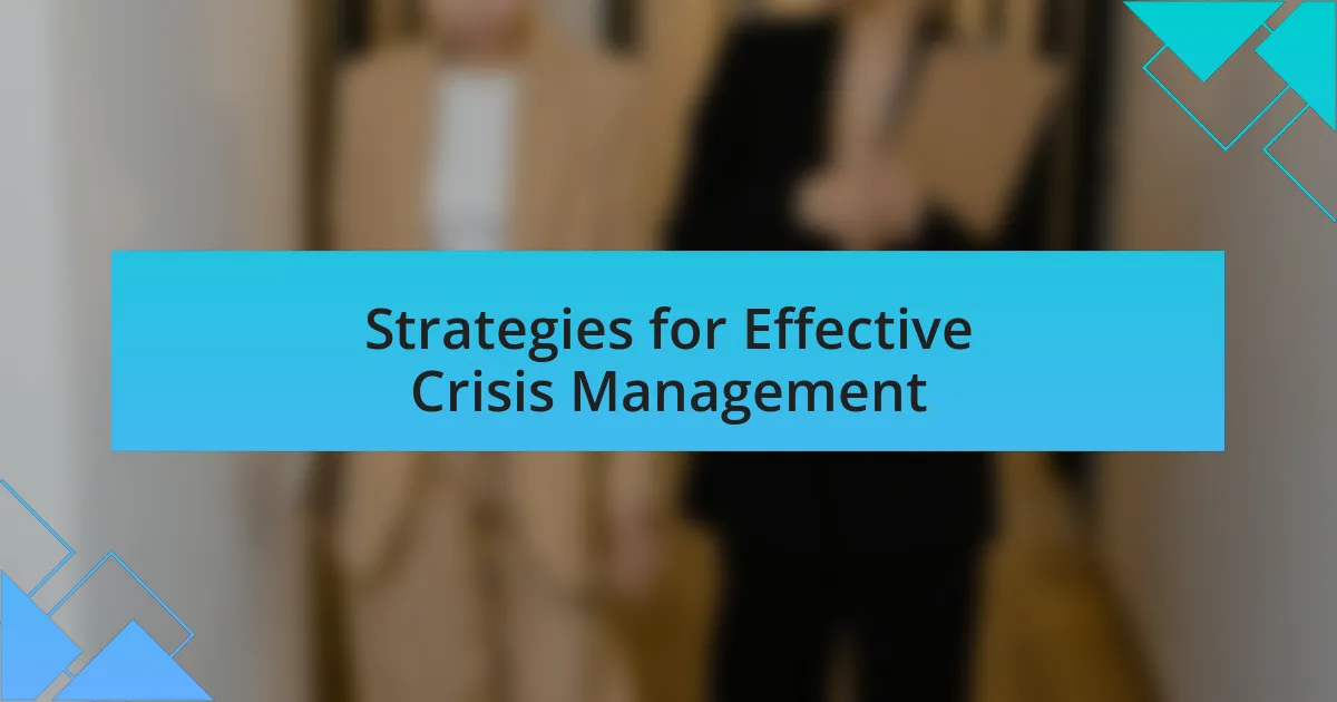 Strategies for Effective Crisis Management