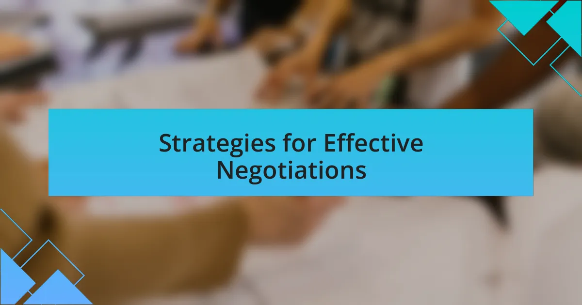 Strategies for Effective Negotiations