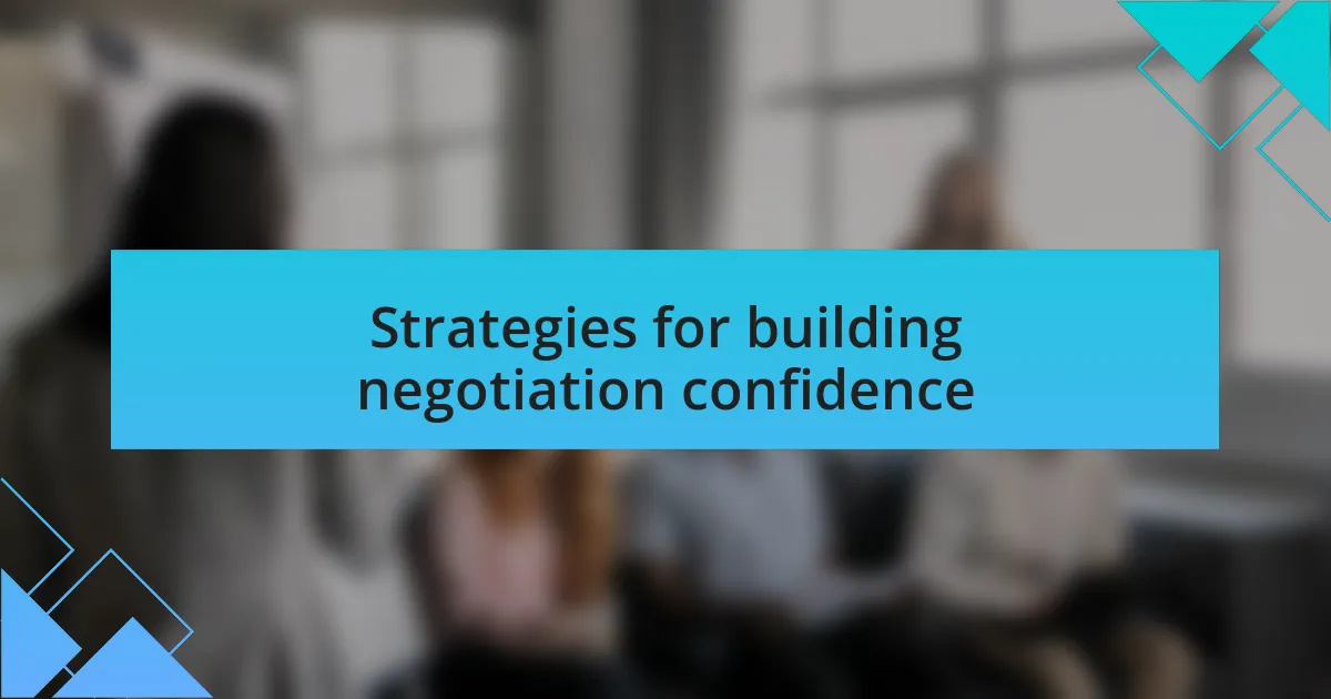 Strategies for building negotiation confidence