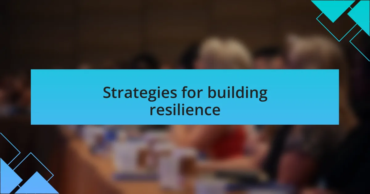 Strategies for building resilience