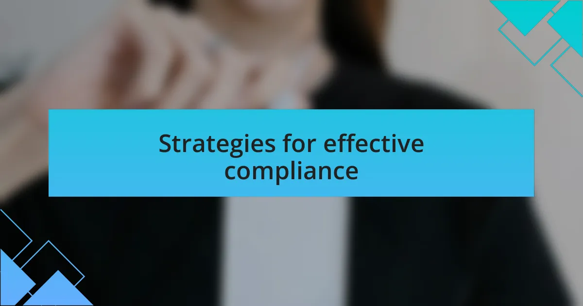 Strategies for effective compliance