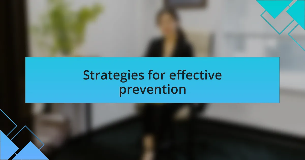 Strategies for effective prevention